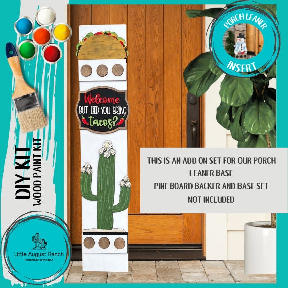 Did you Bring Tacos? Add On Kit for Porch Leaner Toppers DIY Kit - Wood Blanks for Painting and Crafting