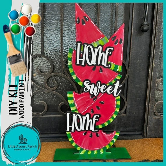 Watermelon Stack Porch Porch Sign, Home Sweet Home - Wood Blanks to Paint and Decorate