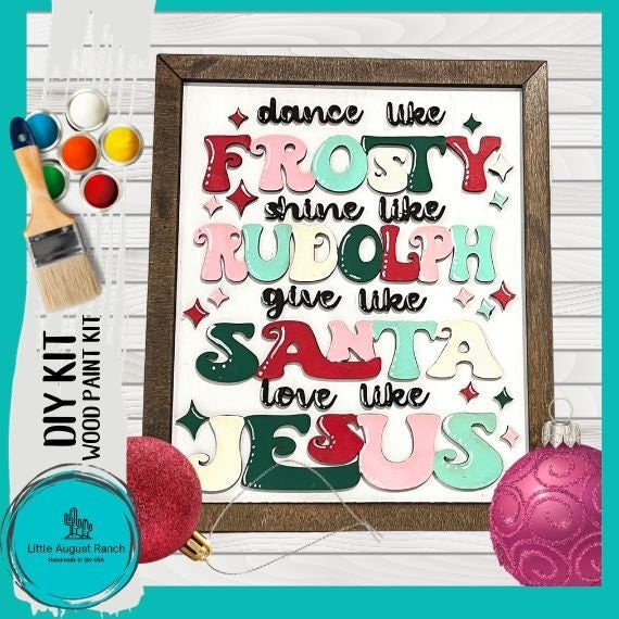 Christmas Sign Dance Like Frosty Love Like Jesus Framed - DIY Wood Blank Paint and Craft Kit