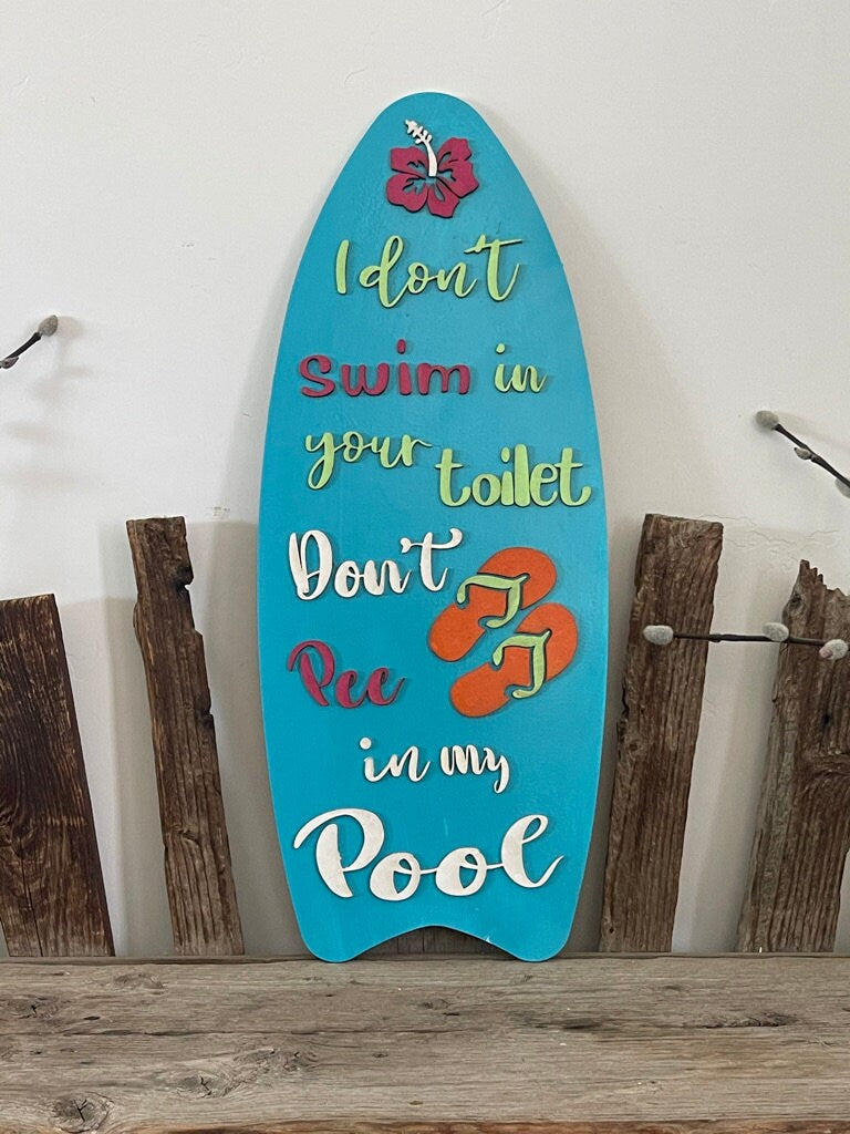 Don't Pee in my Pool - Surfboard Pool Rules Sign