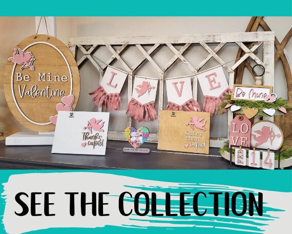 Valentines Banner DIY- Cupid Love Decor - Be Mine Love Wood Blank Pieces