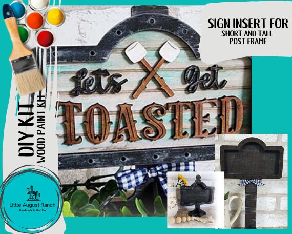 Let's Get Toasted DIY Interchangeable Sign - Drop in Frame - Wood Kit