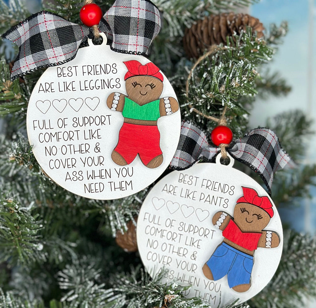 Friend Christmas Ornament - Best Friends are Like Pants/Leggings