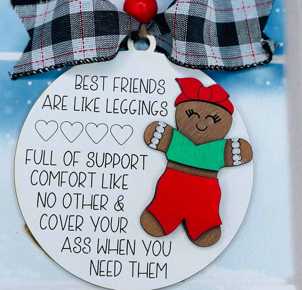 Friend Christmas Ornament - Best Friends are Like Pants/Leggings