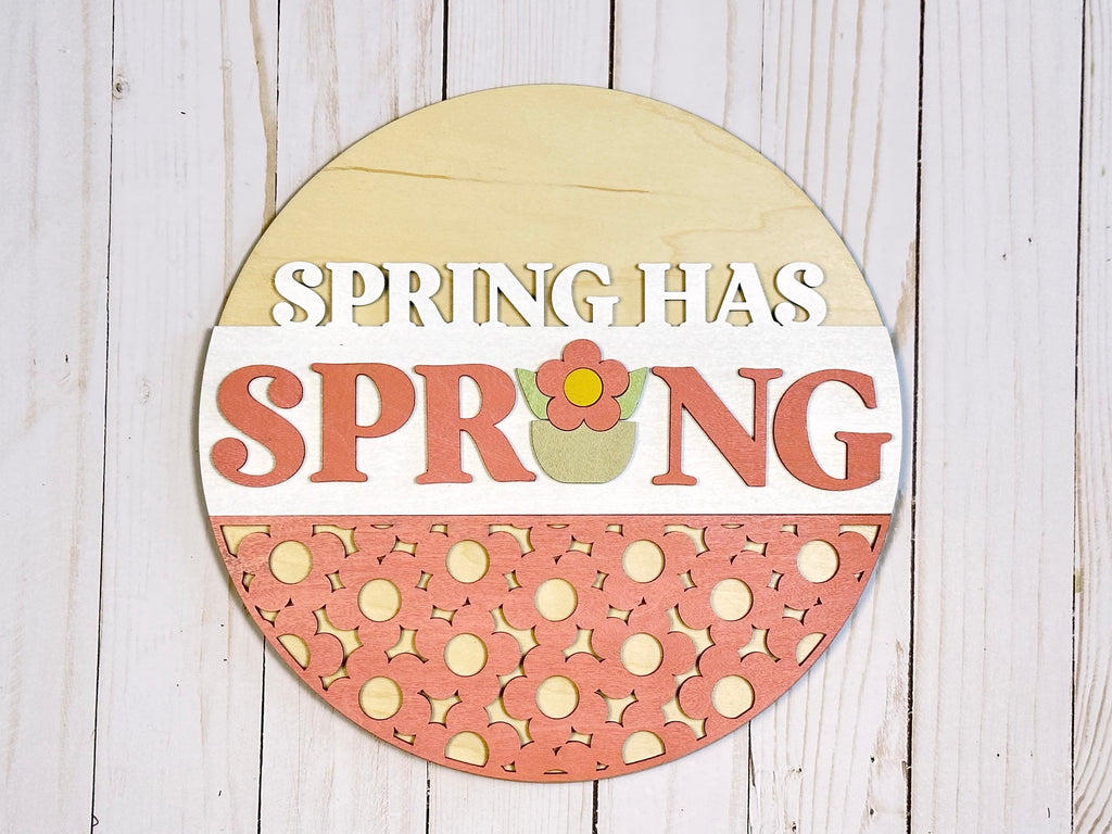 Spring has Sprung Door Hanger DIY Kit - Spring Paint Kit Wall Hanging - Paint Kit - Round Wood Blank